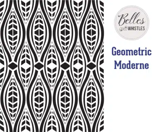Geometric Moderne - Pochoir Dixie Belle / Belles & Whistles - 35x46cm
